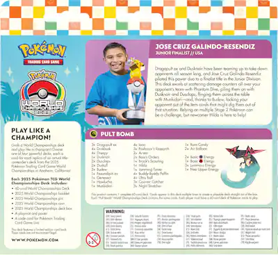 Trading Card Game: 2025 Pokmon World Championships Deck - Styles May Vary Trading Card Game: 2025 Pokmon World Championships Deck - Styles May Vary
