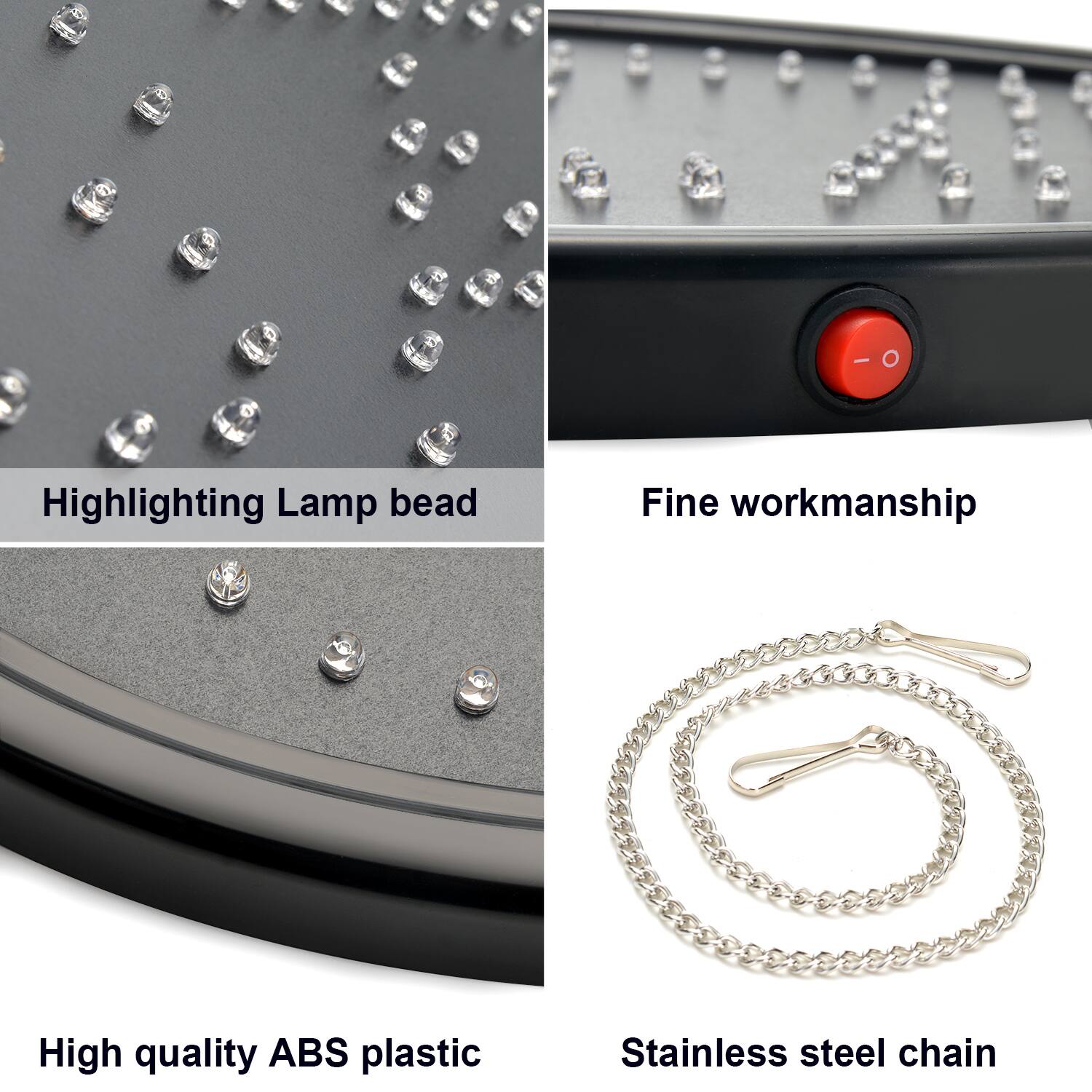 - Highlighting Lamp bead
- Fine workmanship
- High quality ABS plastic
- Stainless steel chain