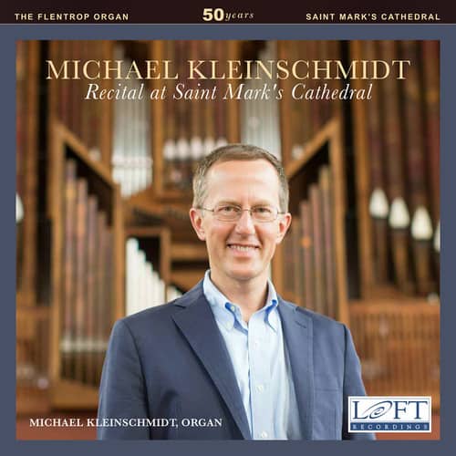 Alain / Bach,J.S. / Kleinschmidt - Michael Kleinschmidt: Recital at Saint Mark's Cathedral  - COMPACT DISCS