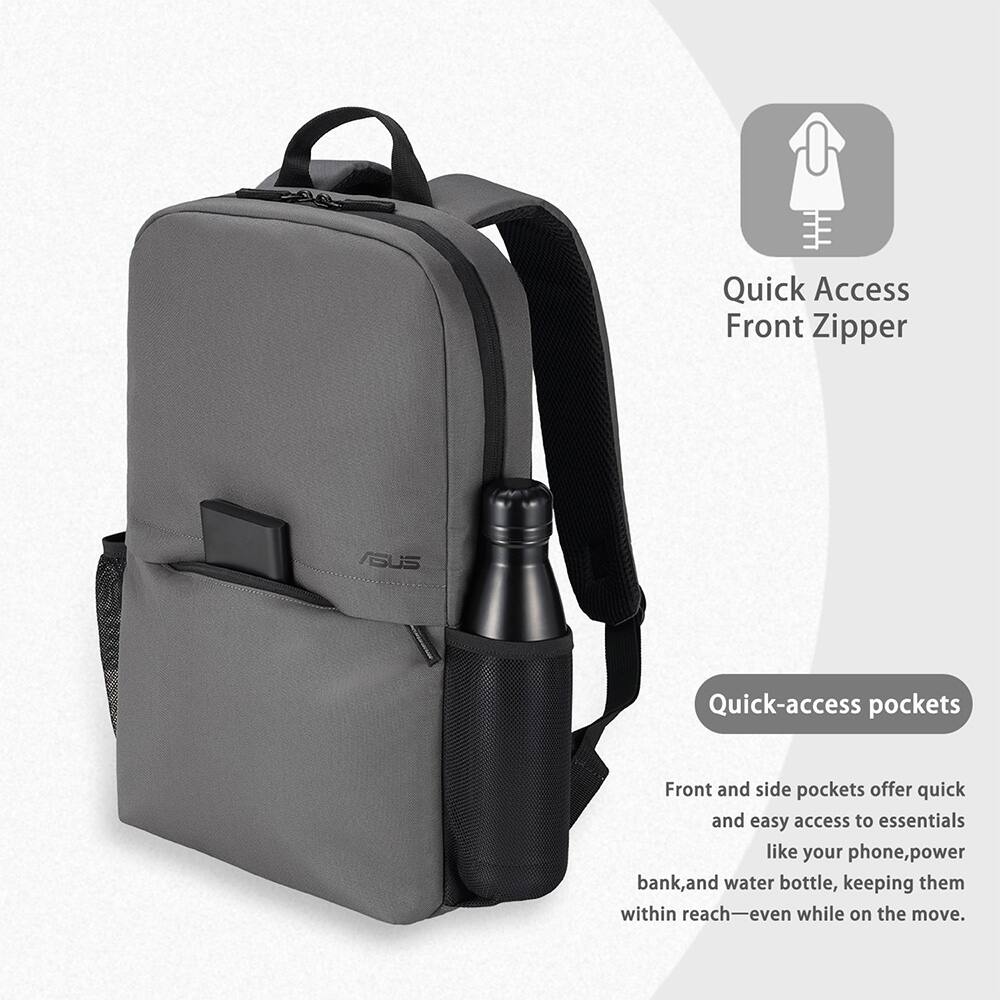 Quick Access Front Zipper

ASUS Quick-access pockets

Front and side pockets offer quick and easy access to essentials like your phone, power bank, and water bottle, keeping them within reach—even while on the move.