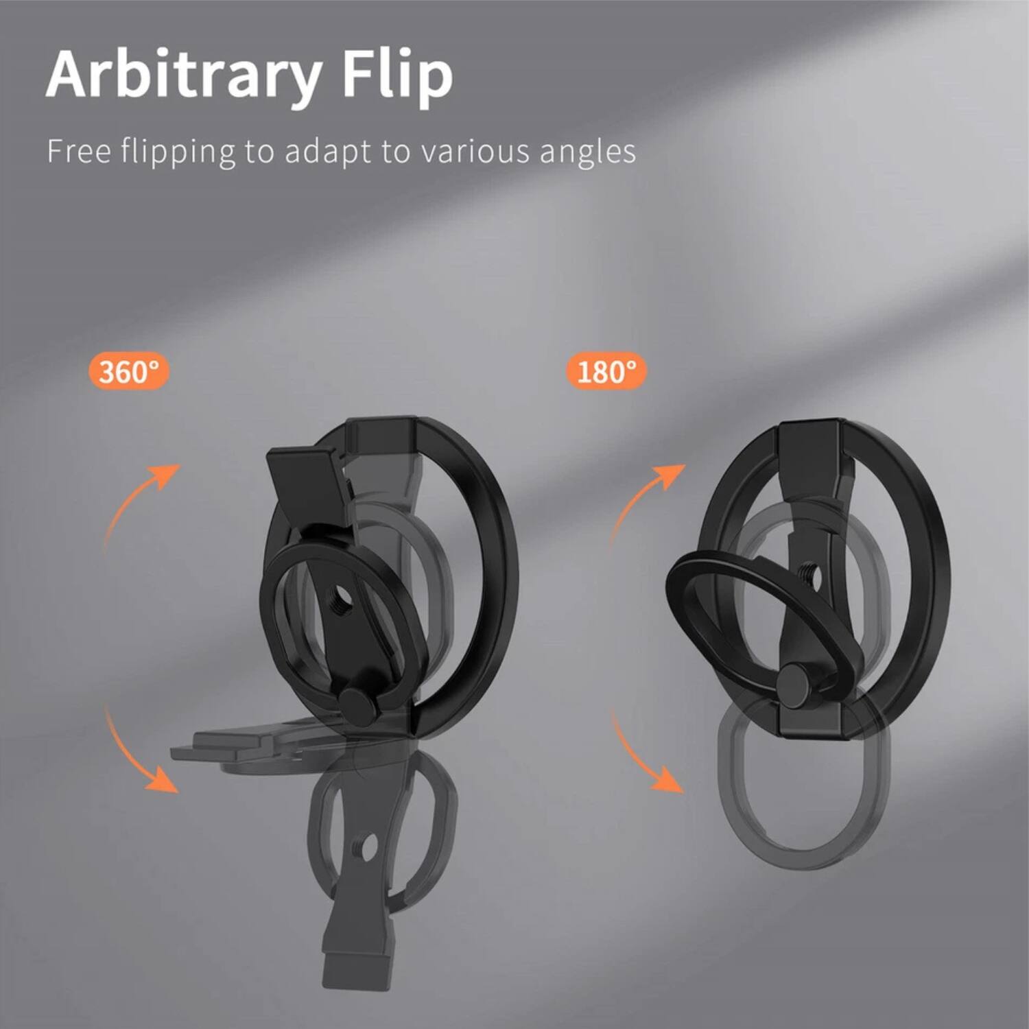 Arbitrary Flip  
Free flipping to adapt to various angles  

360°  
180°
