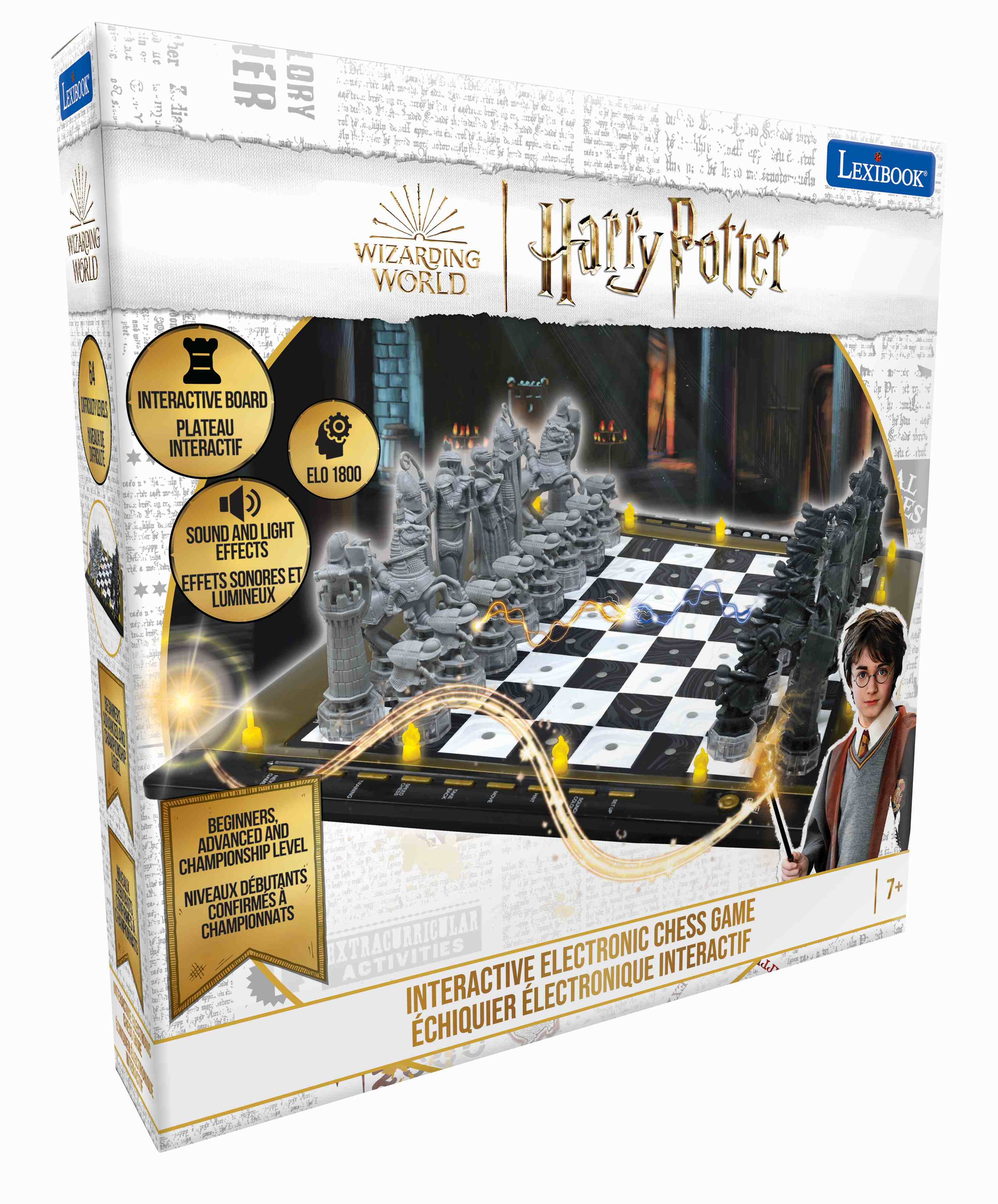 d i 3-E 20 her LERu ? 1 " Y.. ! Z.din HER LORY Fr t itf LEXIBOOK N2A3N6 WIZARDING World Harry Potter WOID WORLD I INTERACTIVE BOARD TE PLATEAU B INTERACTIF RE ELO 1800 AL ES SOUND AND LIGHT EFFECTS EFFETS SONORES ET LUMINEUX BEGINNERS, AND ADVANCED LEVEL CHAMPIONSHIP NIVEAUX DEBUTANTS CONFIRMES A CHAMPIONNATS CHESS GAME EXTRACURRICULAR ACTIVITIES ELECTRONIC INTERACTIF LJ INTERACTIVE LECTRONIQUE CHIQUIER 1+