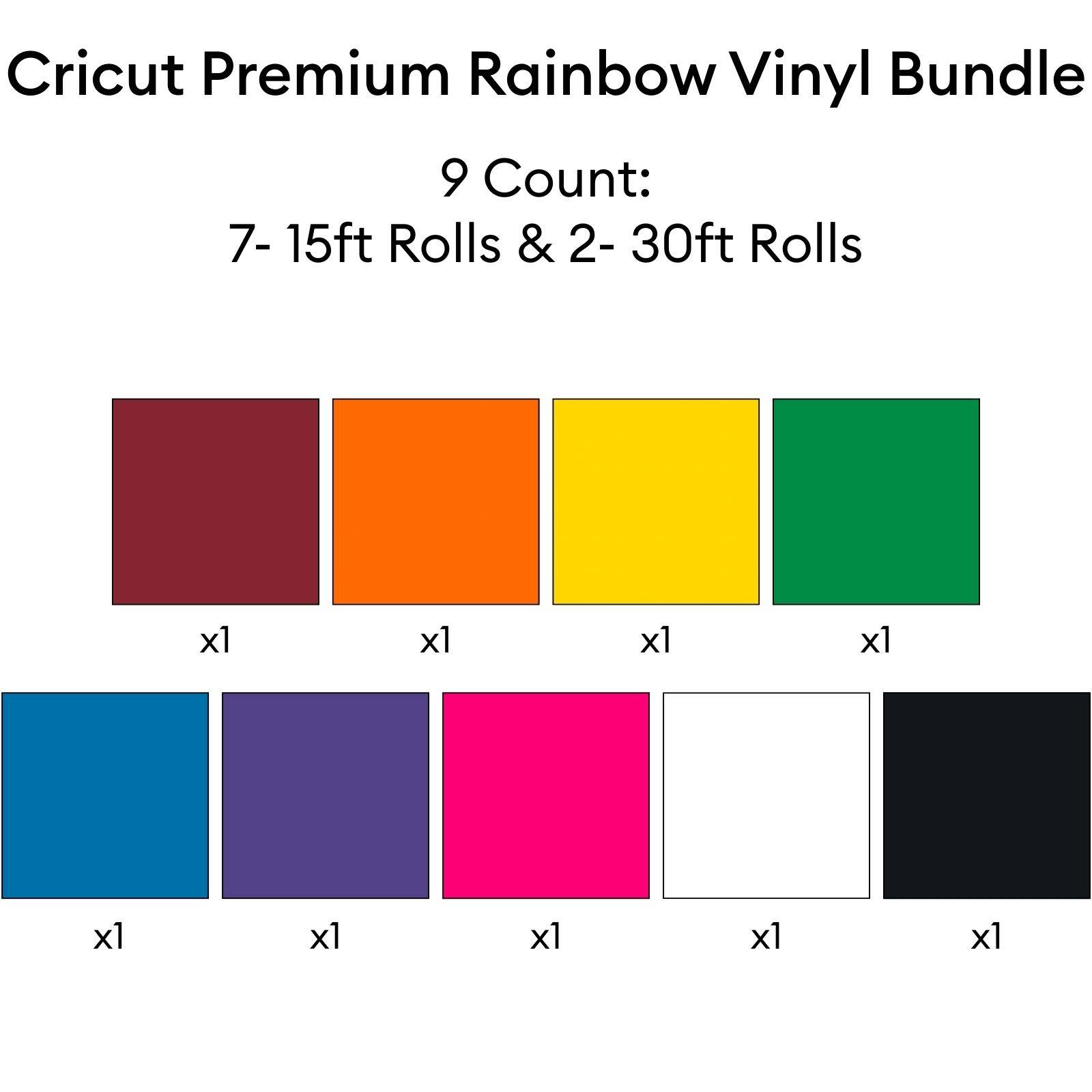 Cricut Premium Rainbow Vinyl Bundle  
9 Count:  
7 - 15ft Rolls & 2 - 30ft Rolls  

- 1 x 15ft Roll (Dark Red)  
- 1 x 15ft Roll (Orange)  
- 1 x 15ft Roll (Yellow)  
- 1 x 15ft Roll (Green)  
- 1 x 15ft Roll (Blue)  
- 1 x 15ft Roll (Purple)  
- 1 x 15ft Roll (Pink)  
- 1 x 30ft Roll (White)  
- 1 x 30ft Roll (Black)