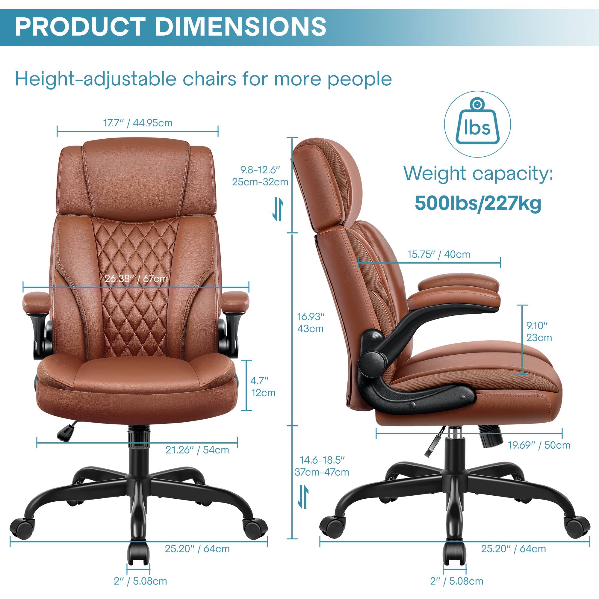 PRODUCT DIMENSIONS

Height-adjustable chairs for more people

- Height: 17.7" / 44.95cm
- Backrest Height: 9.8-12.6" / 25cm-32cm
- Seat Height: 15.75" / 40cm
- Seat Depth: 26.38" / 67cm
- Armrest Height: 16.93" / 43cm
- Armrest Width: 9.10" / 23cm
- Seat Width: 21.26" / 54cm
- Seat Depth Adjustment: 14.6-18.5" / 37cm-47cm
- Seat Height Adjustment: 19.69" / 50cm
- Base Diameter: 25.20" / 64cm
- Casters: 2" / 5.08cm

Weight capacity: 500lbs / 227kg