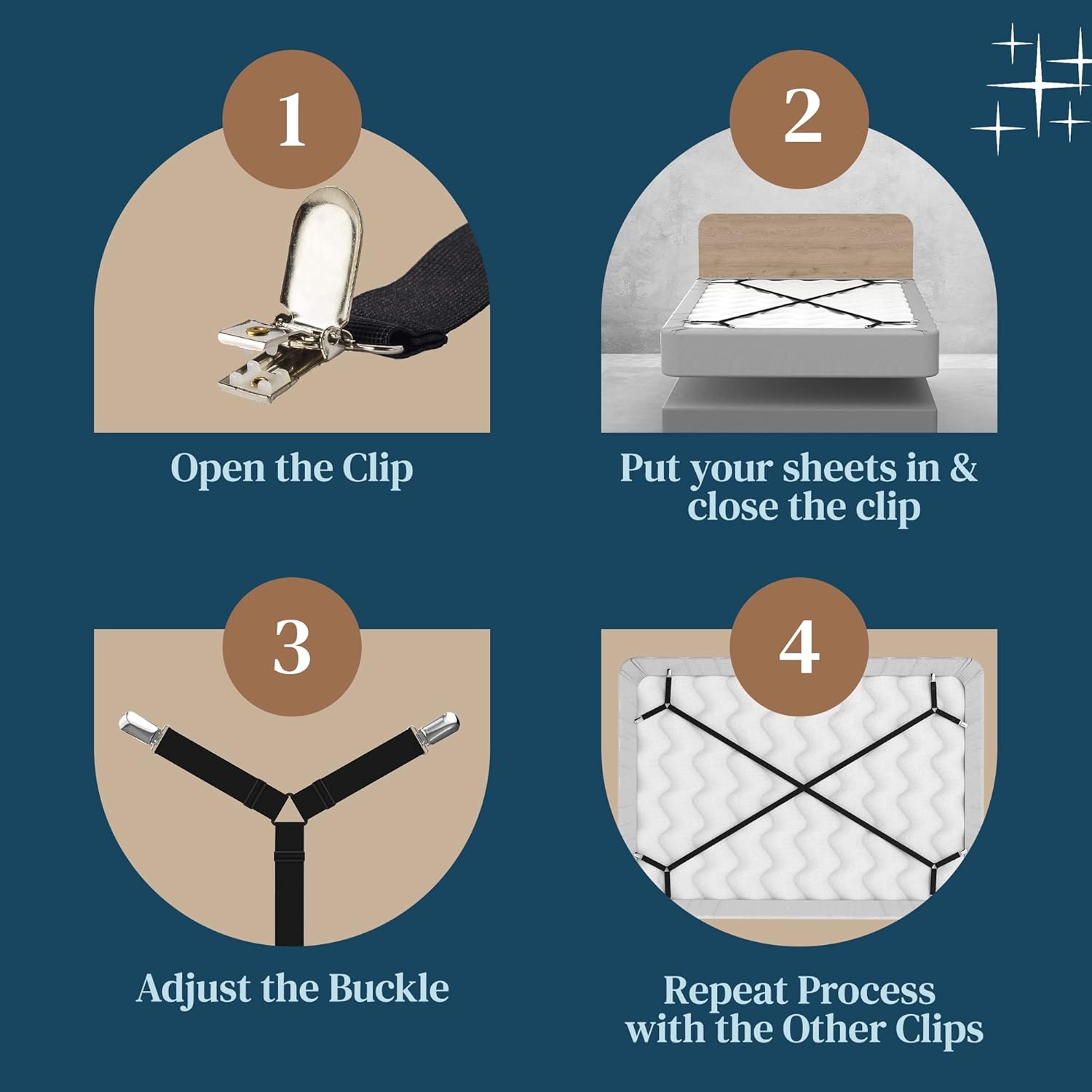 1. Open the Clip  
2. Put your sheets in & close the clip  
3. Adjust the Buckle  
4. Repeat Process with the Other Clips