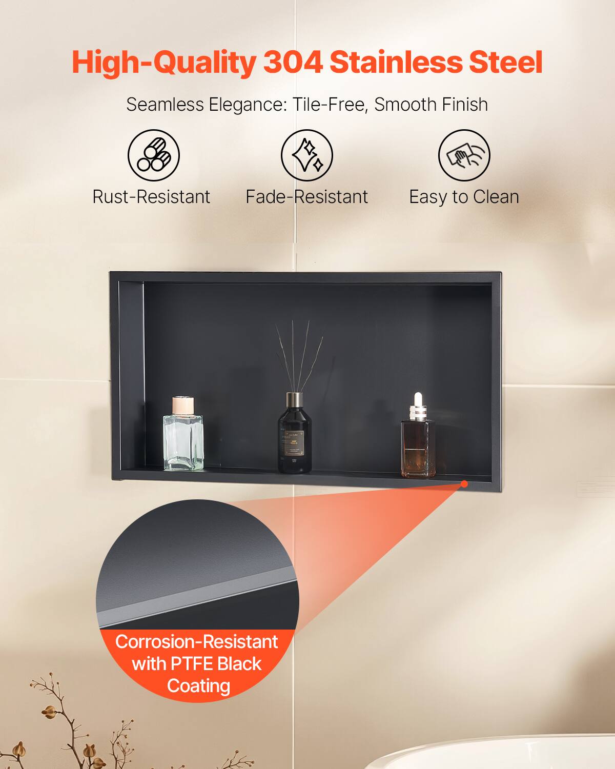 High-Quality 304 Stainless Steel  
Seamless Elegance: Tile-Free, Smooth Finish  

- Rust-Resistant  
- Fade-Resistant  
- Easy to Clean  

Corrosion-Resistant with PTFE Black Coating