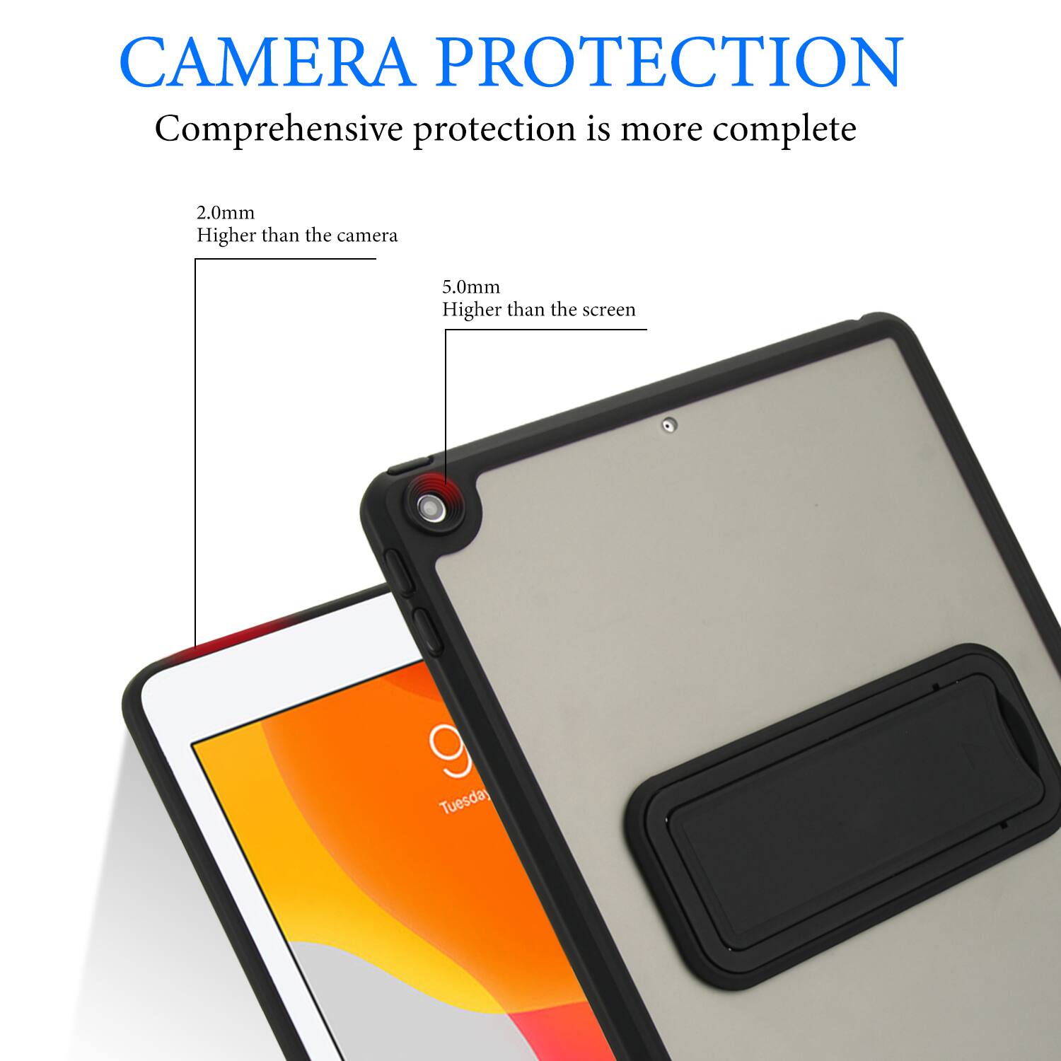 CAMERA PROTECTION  
Comprehensive protection is more complete

2.0mm  
Higher than the camera

5.0mm  
Higher than the screen

9 Tuesday