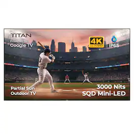 Titan - G200 Mini-LED 85 Inch Partial Sun Smart Outdoor TV,IP65Weatherproof,4K HD Google AI OS,3000Nits,DolbyVision-Atmos