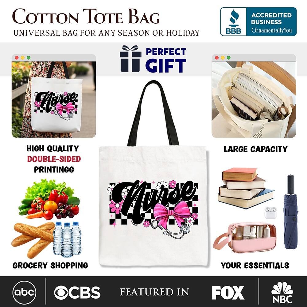 COTTON TOTE BAG  
UNIVERSAL BAG FOR ANY SEASON OR HOLIDAY  

ACCREDITED BUSINESS  
BBB  
OrnamentallyYou  

PERFECT GIFT  

HIGH QUALITY  
DOUBLE-SIDED PRINTING  

LARGE CAPACITY  

GROCERY SHOPPING  
YOUR ESSENTIALS  

FEATURED IN  
abc  
CBS  
FOX  
NBC