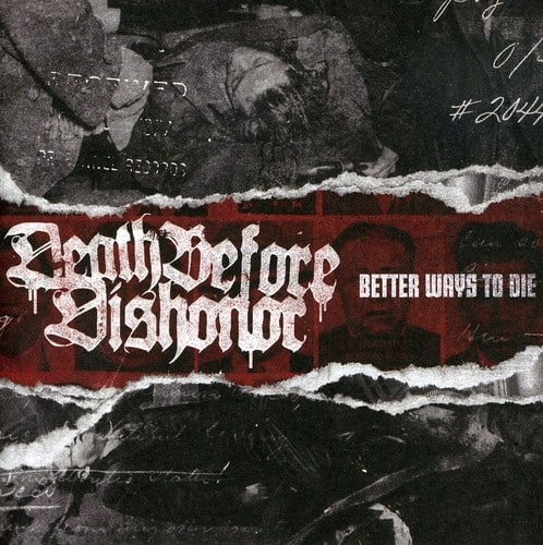 Death Before Dishonor - Better Ways to Die   - COMPACT DISCS [CD] price history on PriceWatchPro