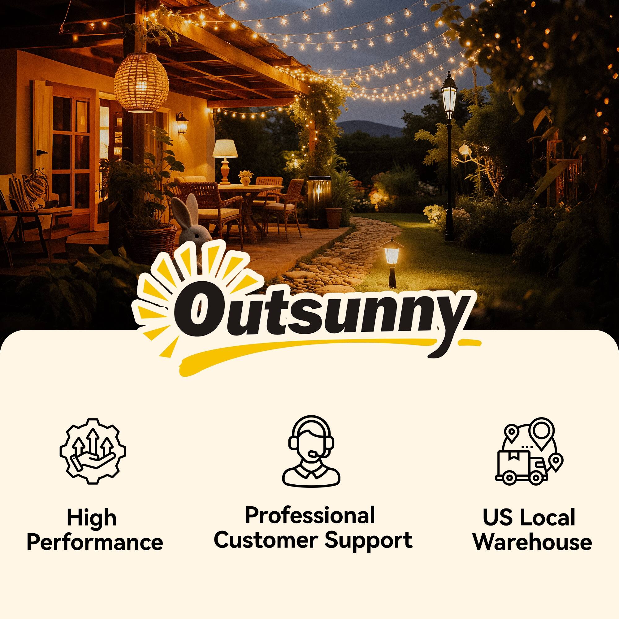 Outsunny  
High Performance  
Professional Customer Support  
US Local Warehouse