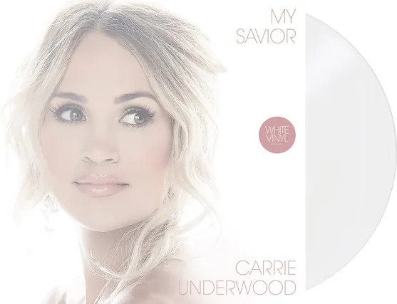 MY SAVIOR
WHITE VINYL
CARRIE UNDERWOOD