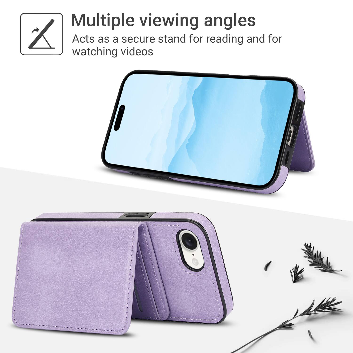 Multiple viewing angles  
Acts as a secure stand for reading and for watching videos