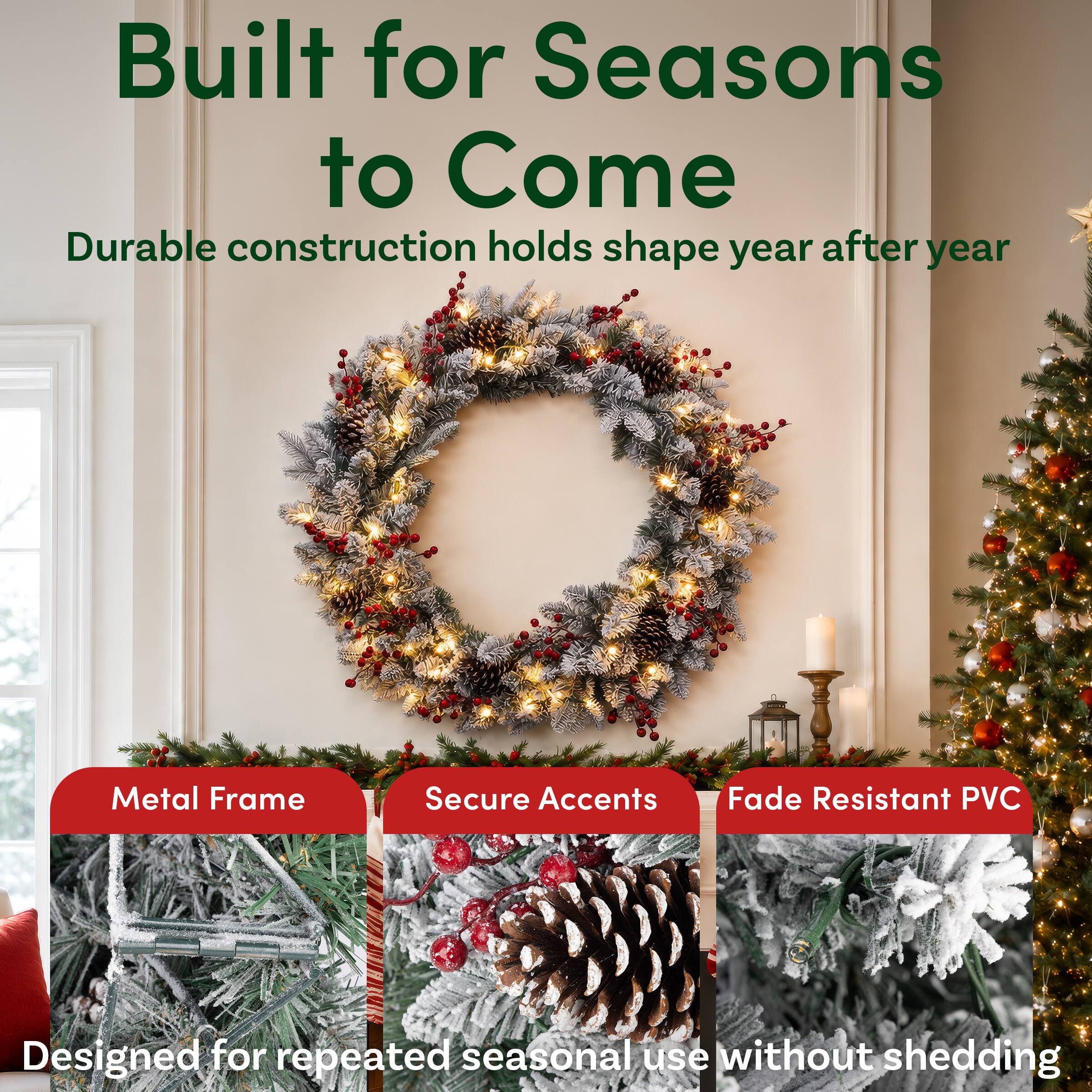Built for Seasons to Come  
Durable construction holds shape year after year  

Metal Frame  
Secure Accents  
Fade Resistant PVC  

Designed for repeated seasonal use without shedding