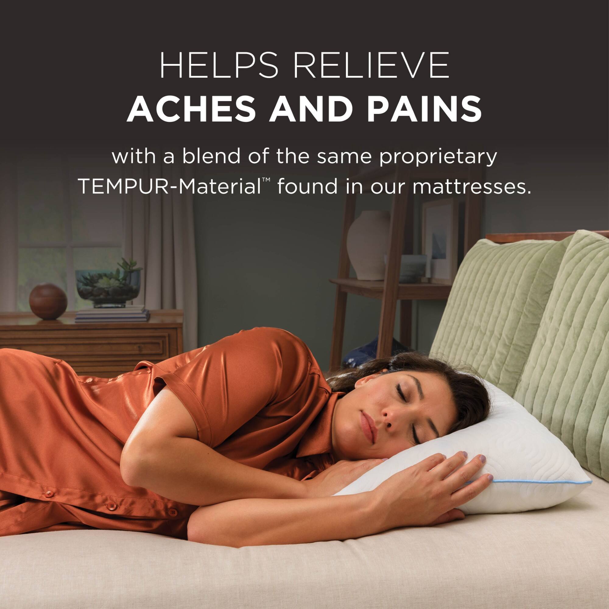 HELPS RELIEVE ACHES AND PAINS with a blend of the same proprietary TEMPUR-Material™ found in our mattresses.