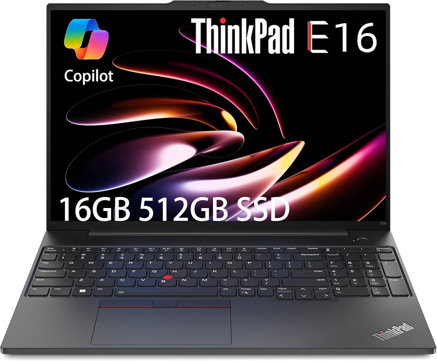Copilot  
ThinkPad E16  
16GB 512GB SSD  
E16  
m  
7 BIR  
0 A  
con 22 2  W - N X AN  
3 AN -7 E D O  
% FIVE F  
% 5 V  
T G  
G B  
Y H  
- RUS 2% T as U J ~ M  
12 0 o - 0 K L MI PY  
: E 7 1 CAN  
> 1 - www.net  
/ ^  
7 4 dreams  Patan O  
/ EA G 2  
%  
g G 3  
<  
V  
ThinkPad