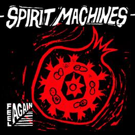 Spirit Machines - Feel Again - VINYL LP