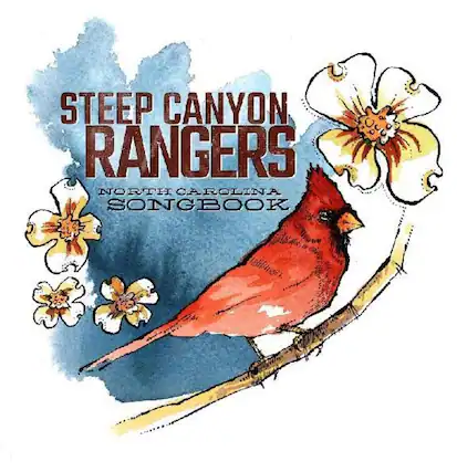 STEEP CANYON RANGERS
NORTH CAROLINA SONGBOOK