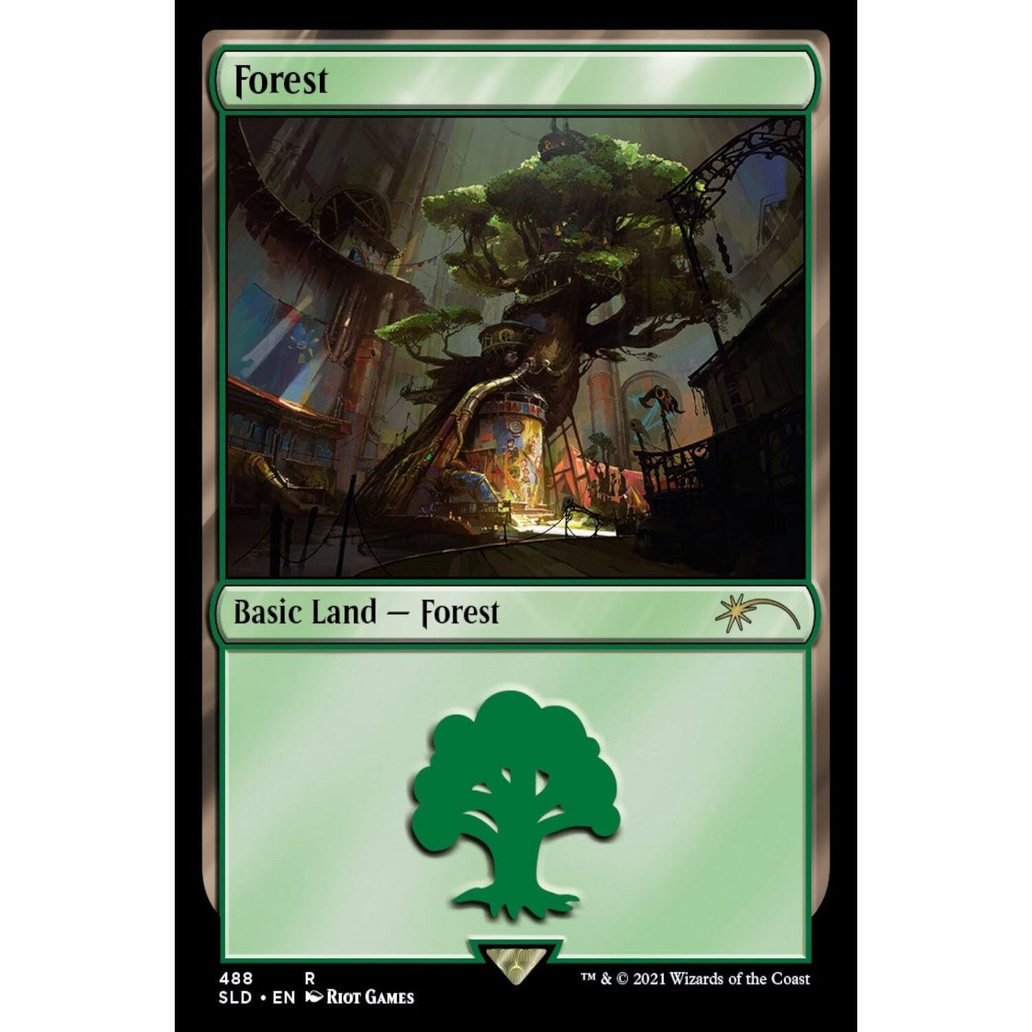 Forest  
Basic Land — Forest  

488  
SLD • EN • RIOT GAMES  

TM & © 2021 Wizards of the Coast