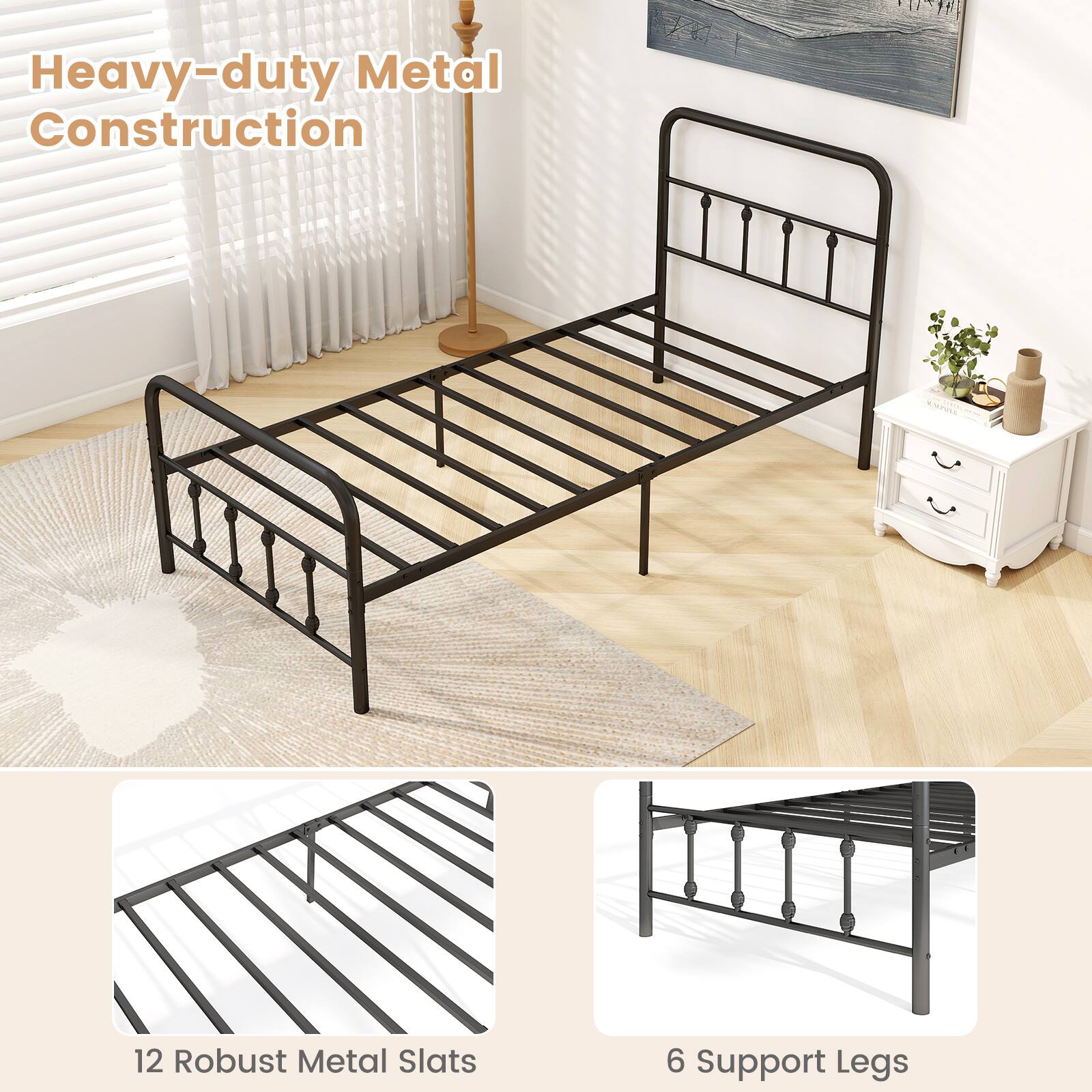 Heavy-duty Metal Construction  
12 Robust Metal Slats  
6 Support Legs
