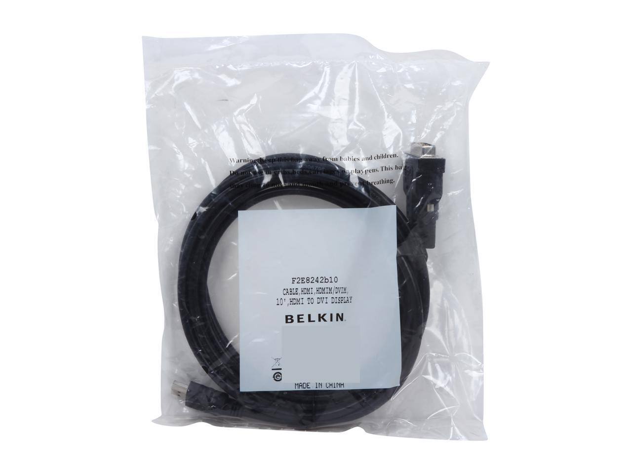 Warning: Keep this item away from babies and children. Do not use in this product. This bag is not a toy. Do not play with pens. This bag is not for breathing.

F2E8242b10
CABLE, HDMI, HDMI/DVI, 10", HDMI TO DVI DISPLAY
BELKIN
MADE IN CHINA