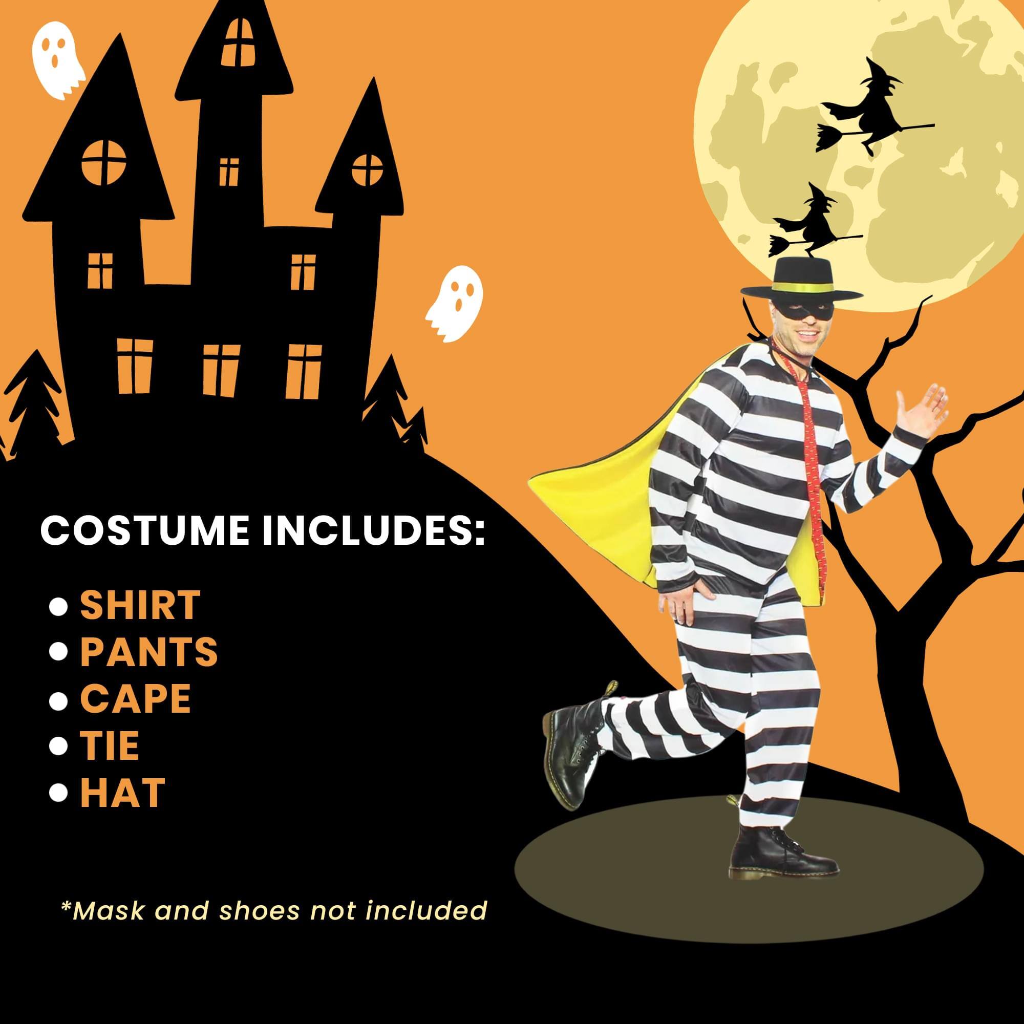 COSTUME INCLUDES: SHIRT PANTS CAPE TIE HAT *Mask and shoes not included