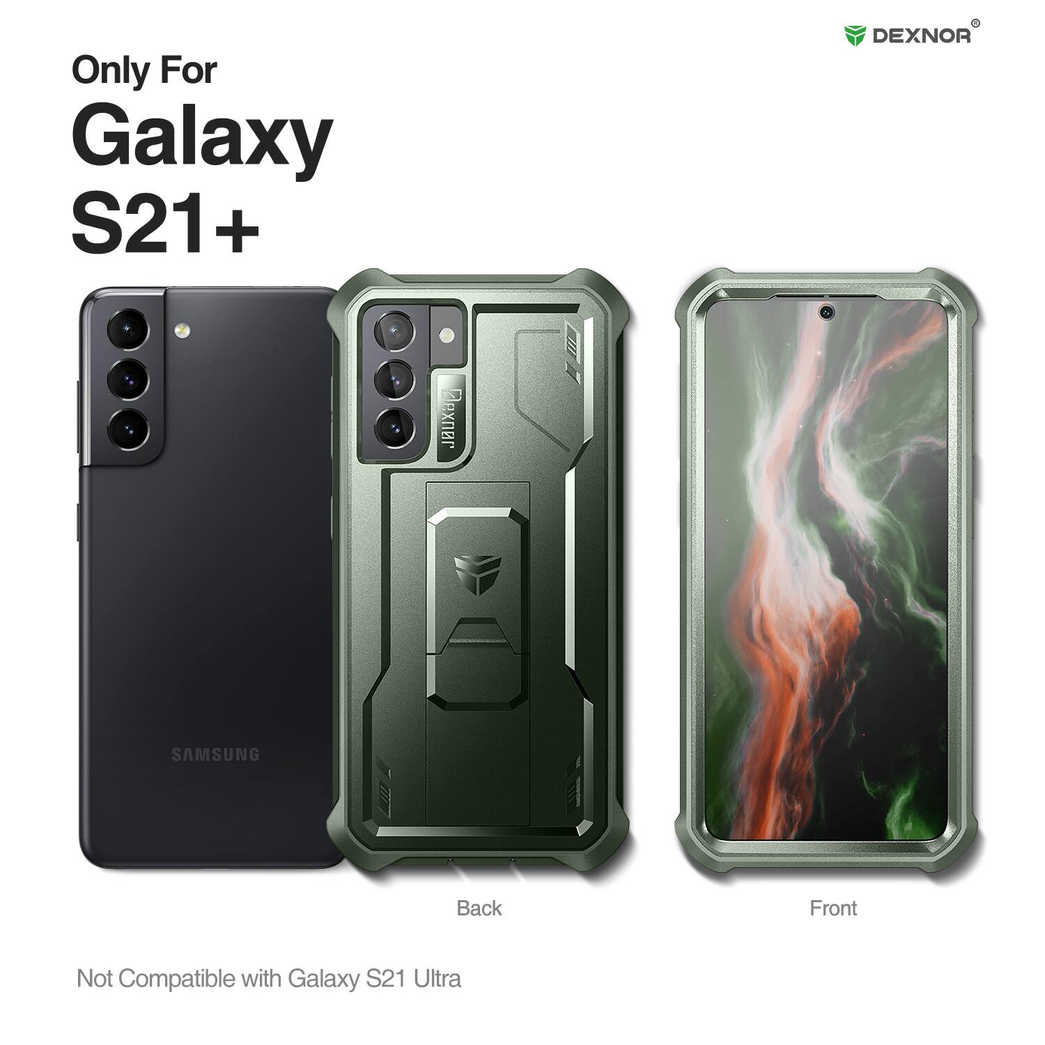 Only For Galaxy S21+  
DEXNOR  
Not Compatible with Galaxy S21 Ultra