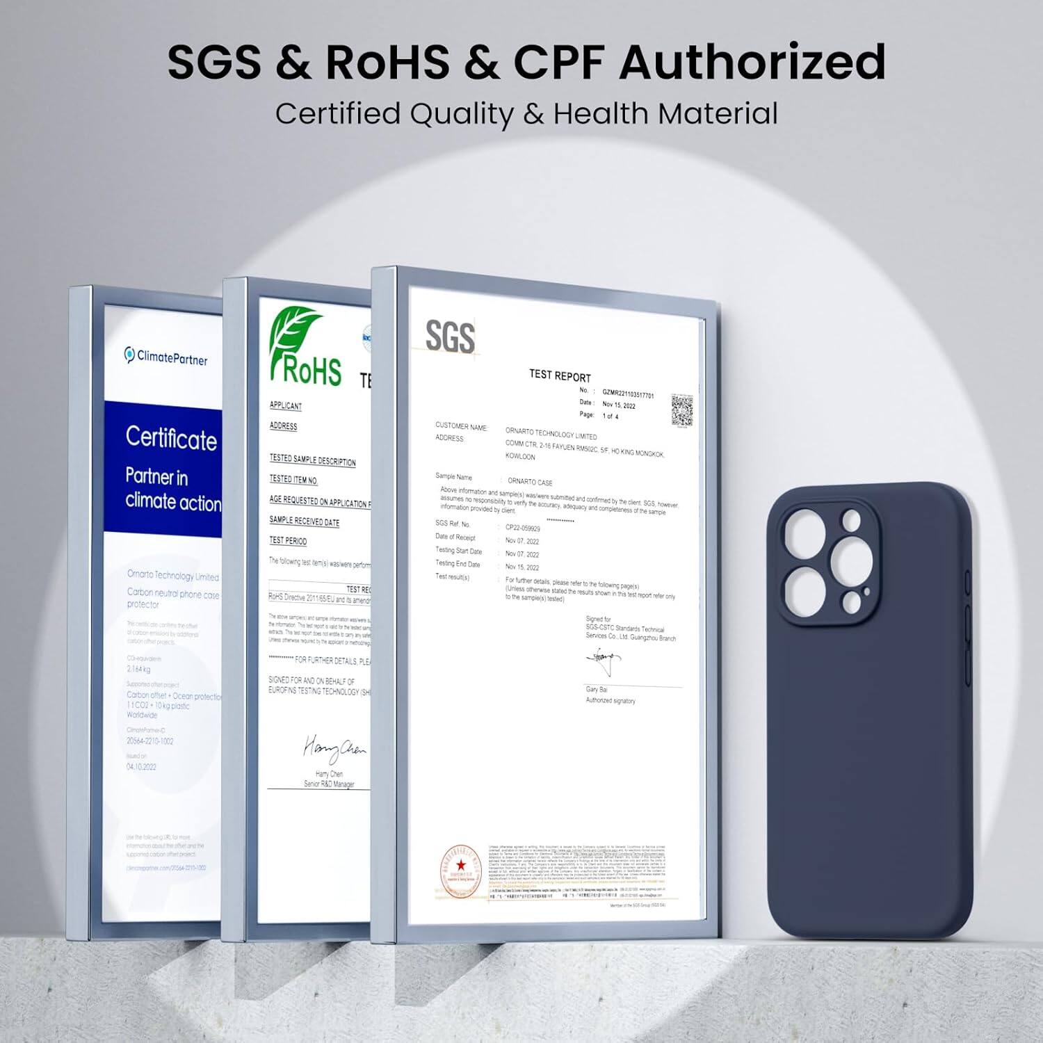 SGS & RoHS & CPF Authorized Certified Quality & Health Material

ClimatePartner Certificate Partner in climate action
Omano Technology Limited Carbon neutral phone case protector
RoHS TEST REPORT

APPLICANT ADDRESS
EEA SewT a DESORPTON ST: K AG MEQET 2 A CATON JA0 RECEVE DT 3 PEROO the Showng N ang - 2m 1  fn Sreche 2met. RT Ped 2

SGS TEST REPORT

-   - P u GUSTOMN MM Dinuto RECHNOLOGY ACCHESE MTO CONECTA .  YUEN IOC 1 a ANC ROALION SONOIA Serps hama DARTO C - m ae sp - mautes - sammer wy ontmer - . - -e - -e mar - mmaoe - - AiaO a - . to saroe sue - 8 P2-0080 Sal Reo - - feling - Ta - - feeing t - to 1 n Tae mutr Fu tmhe - - - To Sobwny -tt mors - ss -e  hoa t - - - - 3 Sgret - - Seinial Seua a - Surghe das ihela enur Sceae protech 1C00 104g kgpone Woldenle 20202215-1500 x 1 FUmes SITALE DE SOMC  a V HU 2 FURORM 1ITN 1O40 I Hanglos on De Saner a Seup Las de Aot Tgr