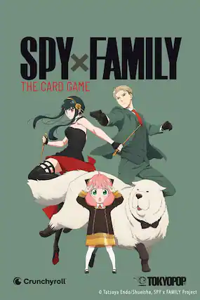 SPY x FAMILY THE CARD GAME
Crunchyroll TOKYOPOP
© Tatsuya Endo/Shueisha, SPY x FAMILY Project