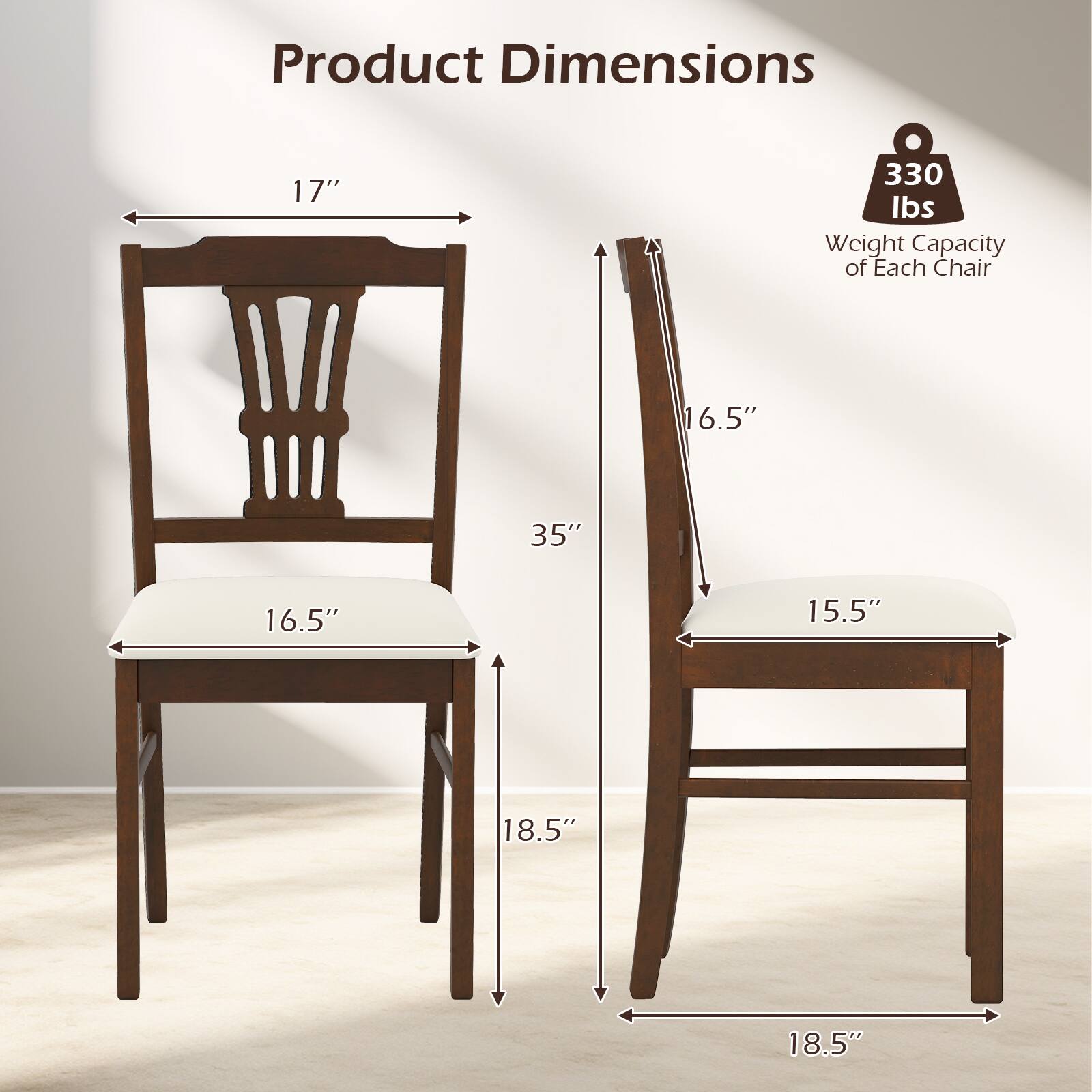 Product Dimensions: 17" x 35" x 16.5"  
Weight Capacity of Each Chair: 330 lbs  
Dimensions: 16.5" x 15.5" x 18.5"