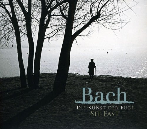 Sit Fast - Die Kunst Der Fuge  - COMPACT DISCS