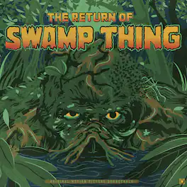 Chuck Cirino - The Return Of Swamp Thing (Original Soundtrack) - VINYL LP