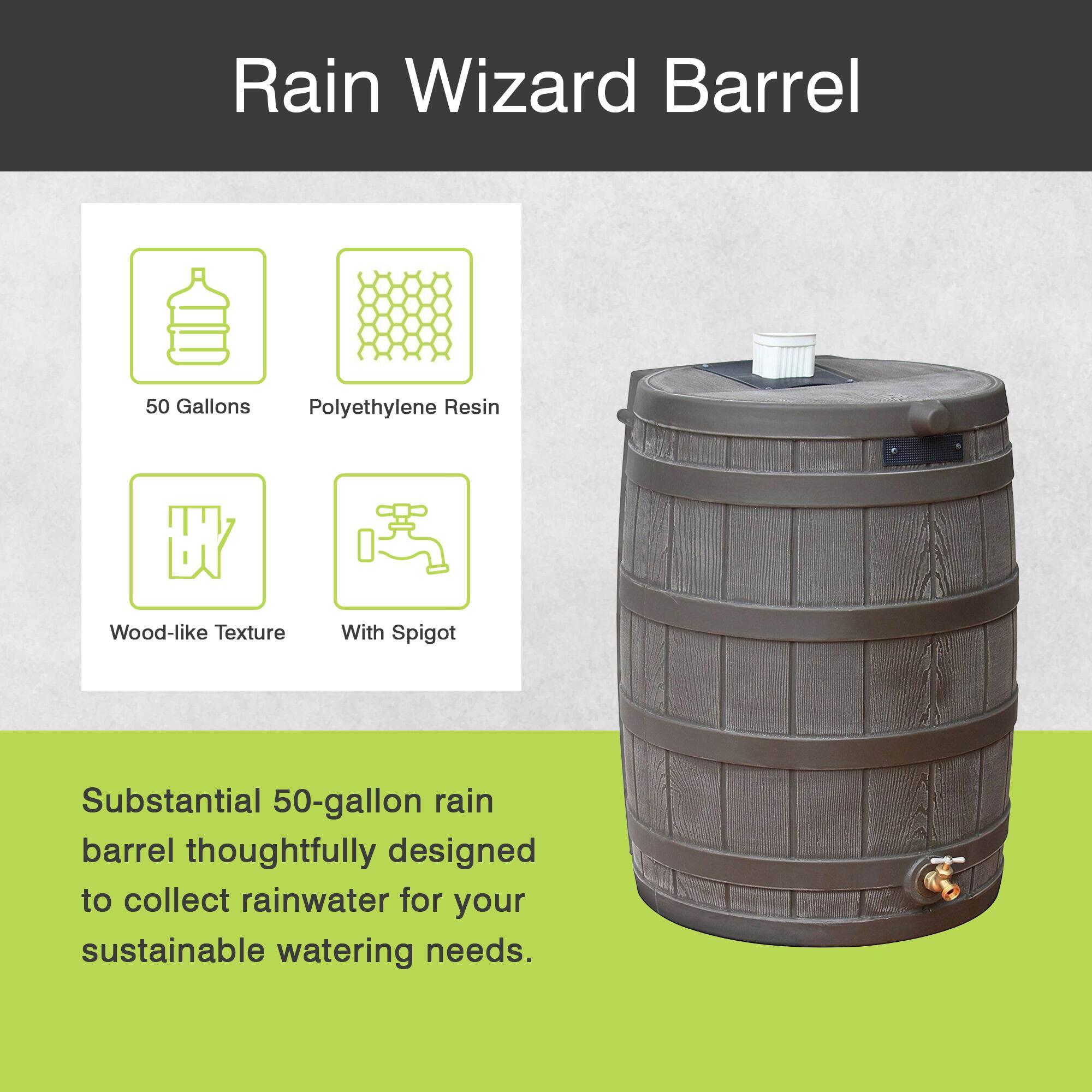 Rain Wizard Barrel 50 Gallons Polyethylene Resin Wood-like Texture With Spigot

Substantial 50-gallon rain barrel thoughtfully designed to collect rainwater for your sustainable watering needs.