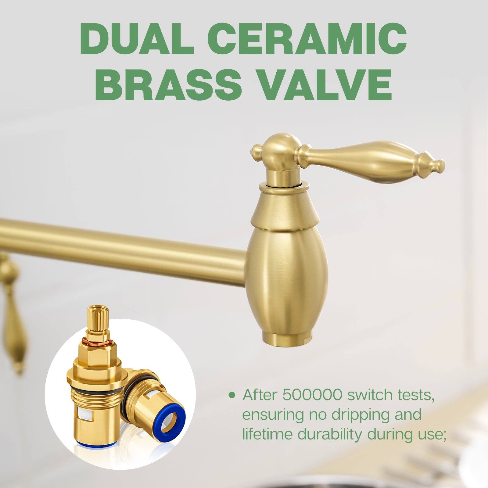 DUAL CERAMIC BRASS VALVE

After 500000 switch tests, ensuring no dripping and lifetime durability during use;