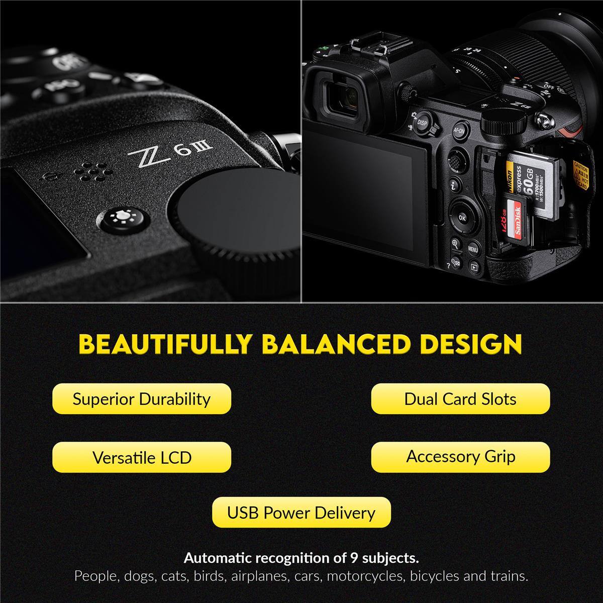DFF Z 6 DOP or AOV express 60GB! HOCE "Sanak 7 BEAUTIFULLY BALANCED DESIGN Superior Durability Dual Card Slots Versatile LCD Accessory Grip USB Power Delivery Automatic recognition of 9 subjects. People, dogs, cats, birds, airplanes, cars, motorcycles, bicycles and trains.