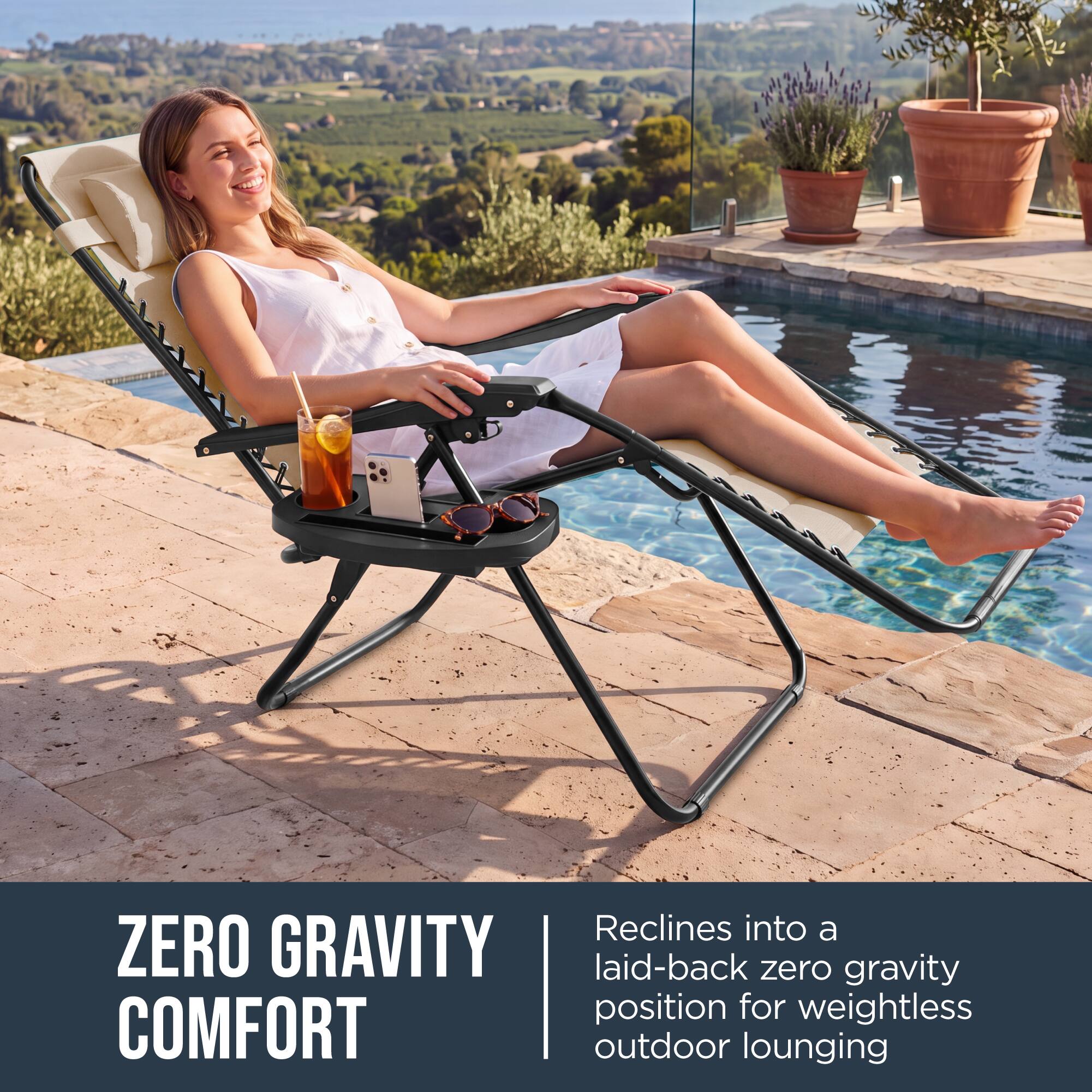 Reclines into a ZERO GRAVITY laid-back zero gravity position for weightless COMFORT outdoor lounging