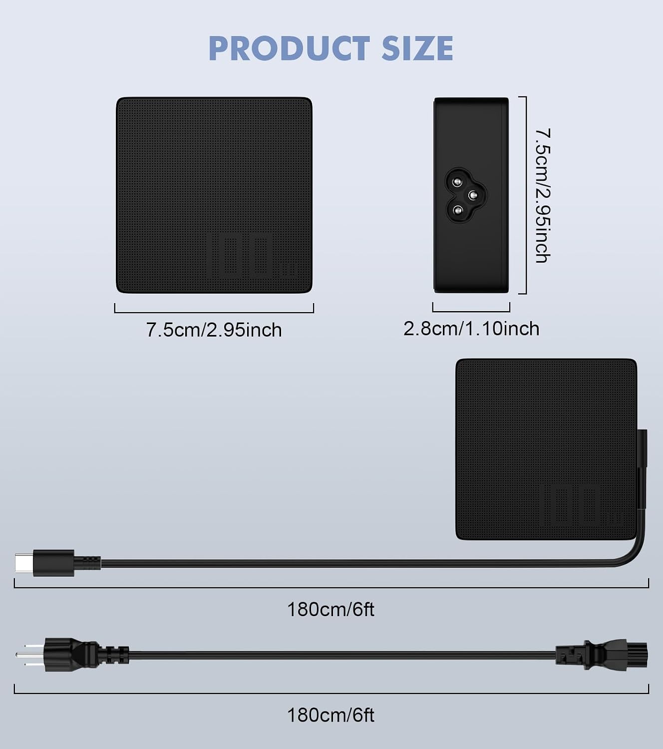 PRODUCT SIZE  
7.5cm/2.95inch  
2.8cm/1.10inch  
180cm/6ft
