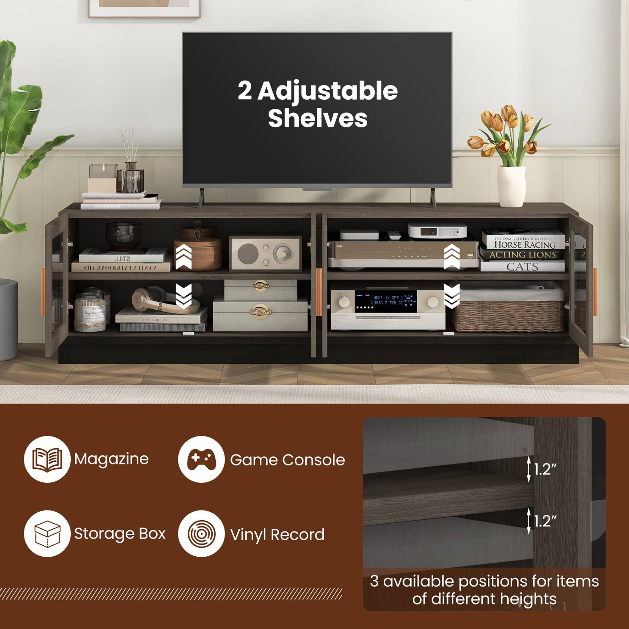 2 Adjustable Shelves

Magazine
Game Console
Storage Box
Vinyl Record

3 available positions for items of different heights