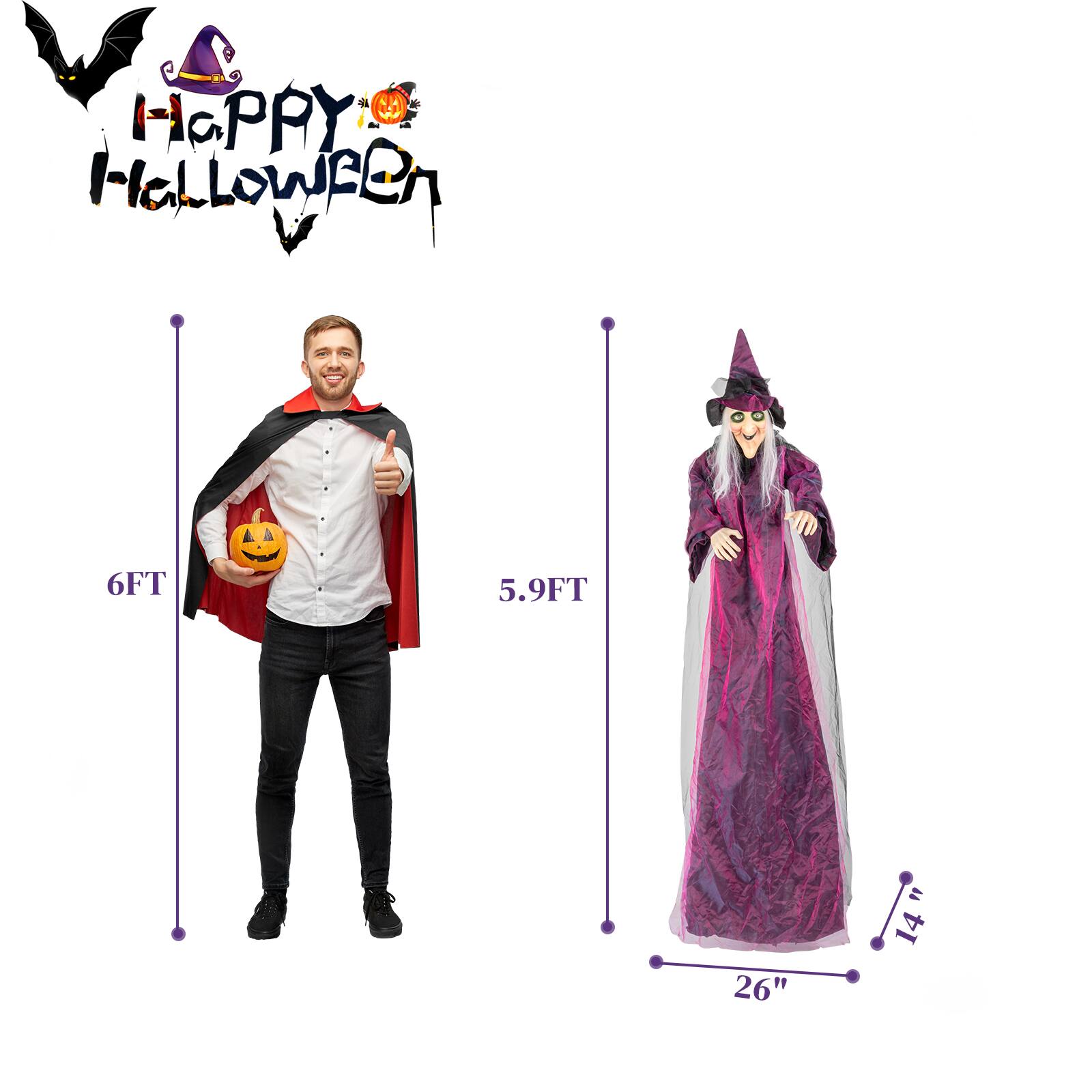 HAPPY HALLOWEEN

6FT
5.9FT
26"
14"