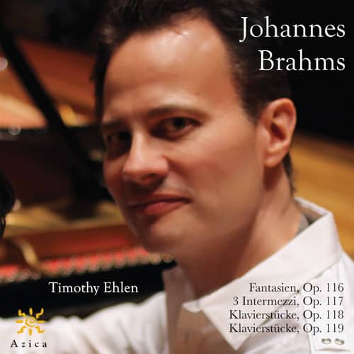 Brahms / Ehlen - Timothy Ehlen Plays Johannes Brahms  - COMPACT DISCS