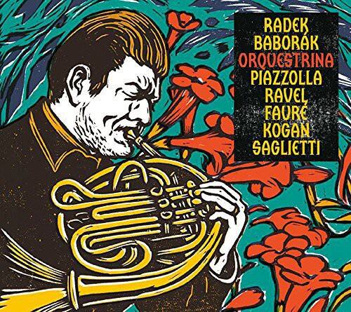 RADEK BABORAK  
ORQUESTRA PIAZZOLLA  
RAVEL  
FAURE  
KOGAN  
SAGLIETTI