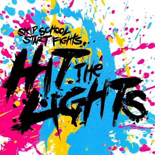 Skip School, Start Fights [CD]
