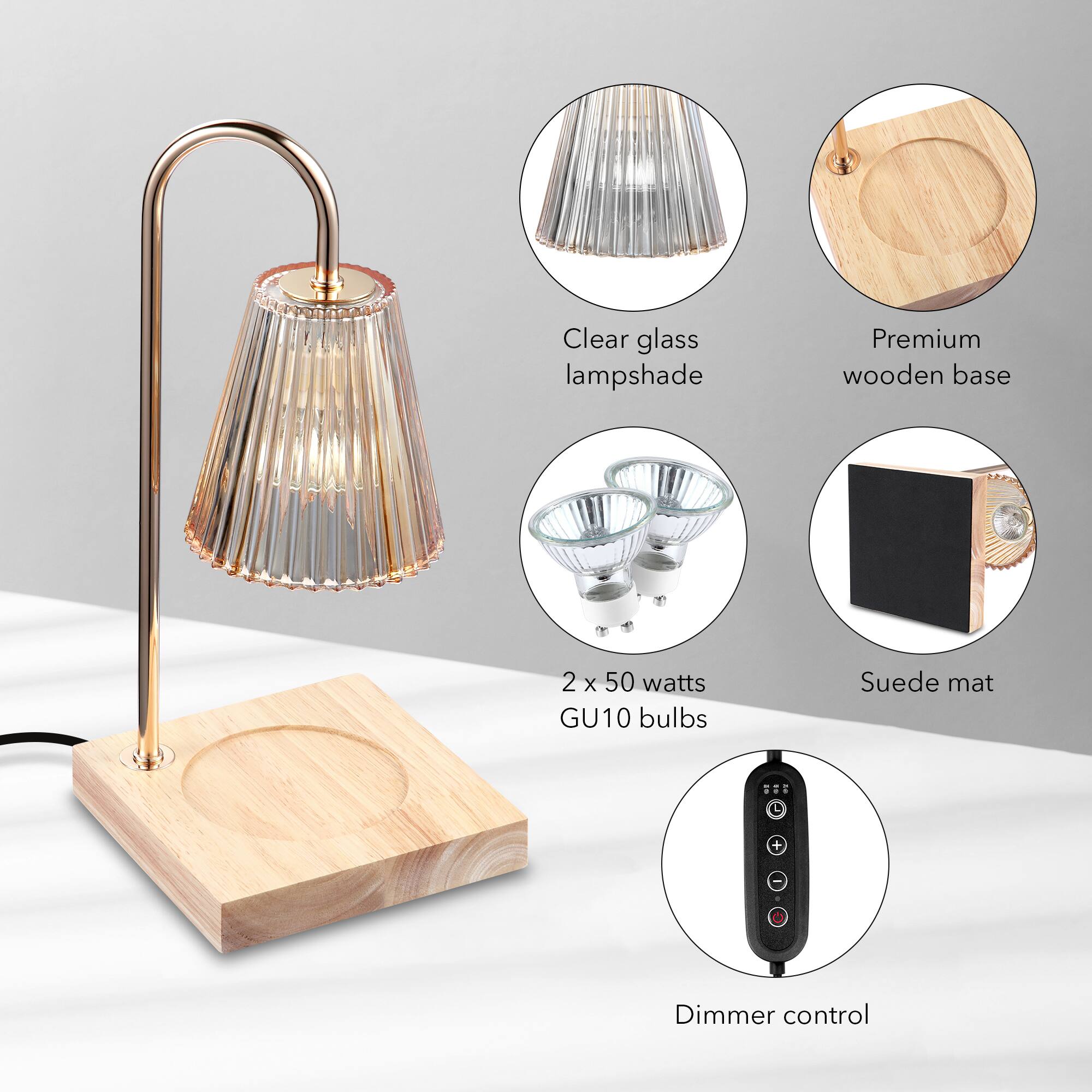 - Clear glass lampshade
- Premium wooden base
- 2 x 50 watts GU10 bulbs
- Suede mat
- Dimmer control