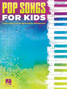 Hal Leonard - Pop Songs for Kids Easy Piano Songbook Piano Sheet Music Collection 25 Songs Softcover 152 Pages