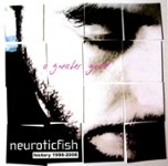 Front Standard. A Greater Good: Best of Neuroticfish [CD].