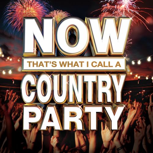  Now That's What I Call a Country Party [CD]