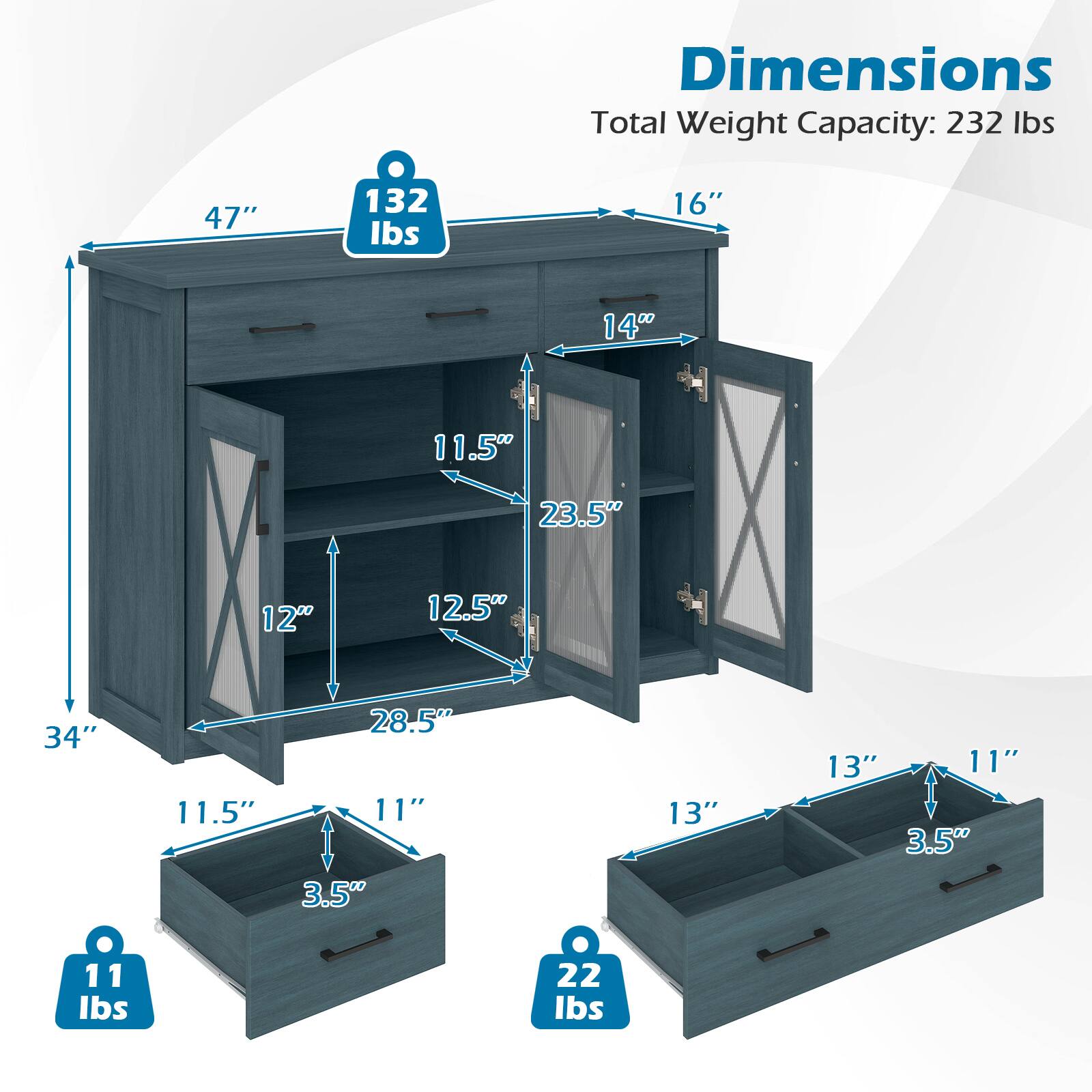 Dimensions  
Total Weight Capacity: 232 lbs  

- 47"  
- 16"  
- 14"  
- 11.5"  
- 23.5"  
- 12"  
- 12.5"  
- 34"  
- 11.5"  
- 28.5"  
- 11"  
- 3.5"  
- 13"  
- 13"  
- 11"  
- 3.5"  

Weight Capacities:  
- 132 lbs  
- 11 lbs  
- 22 lbs