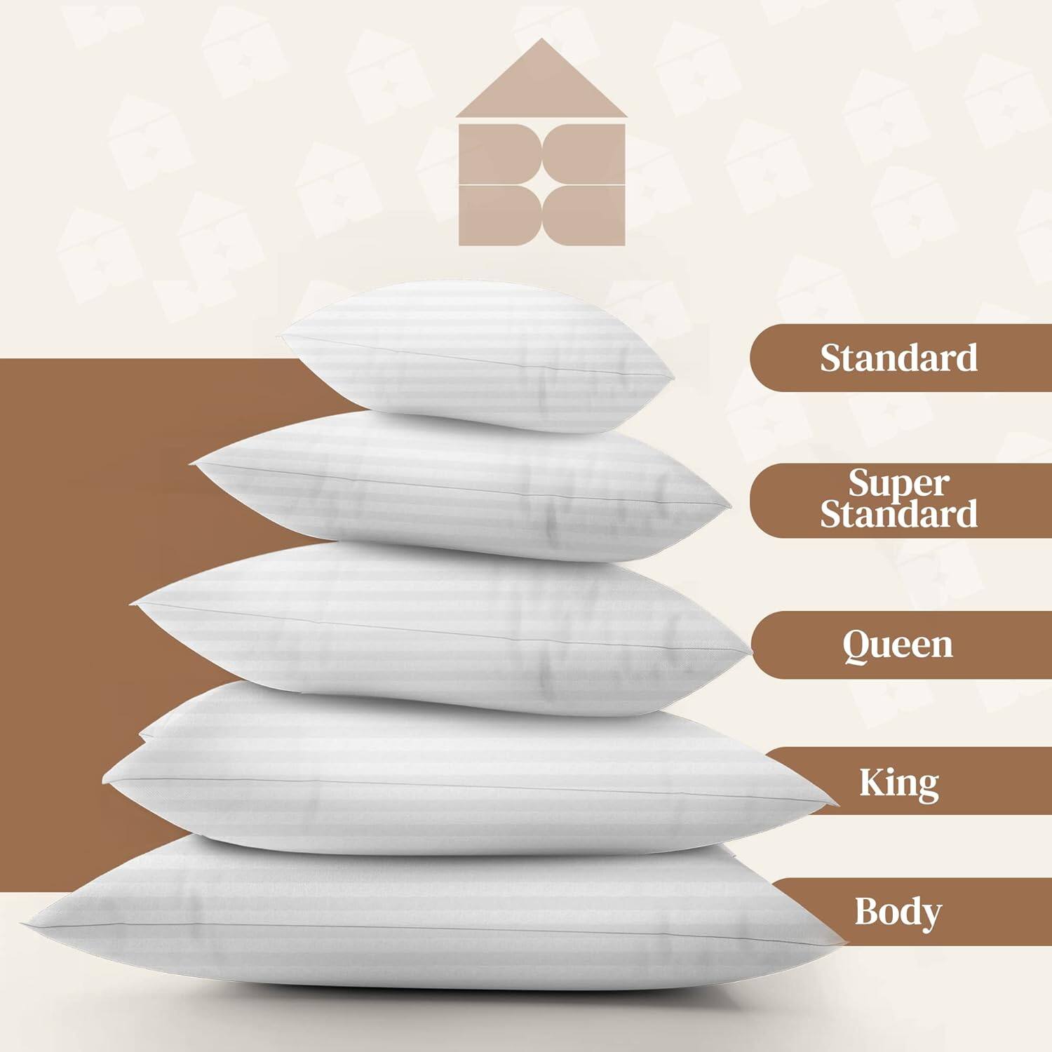 Standard  
Super Standard  
Queen  
King  
Body