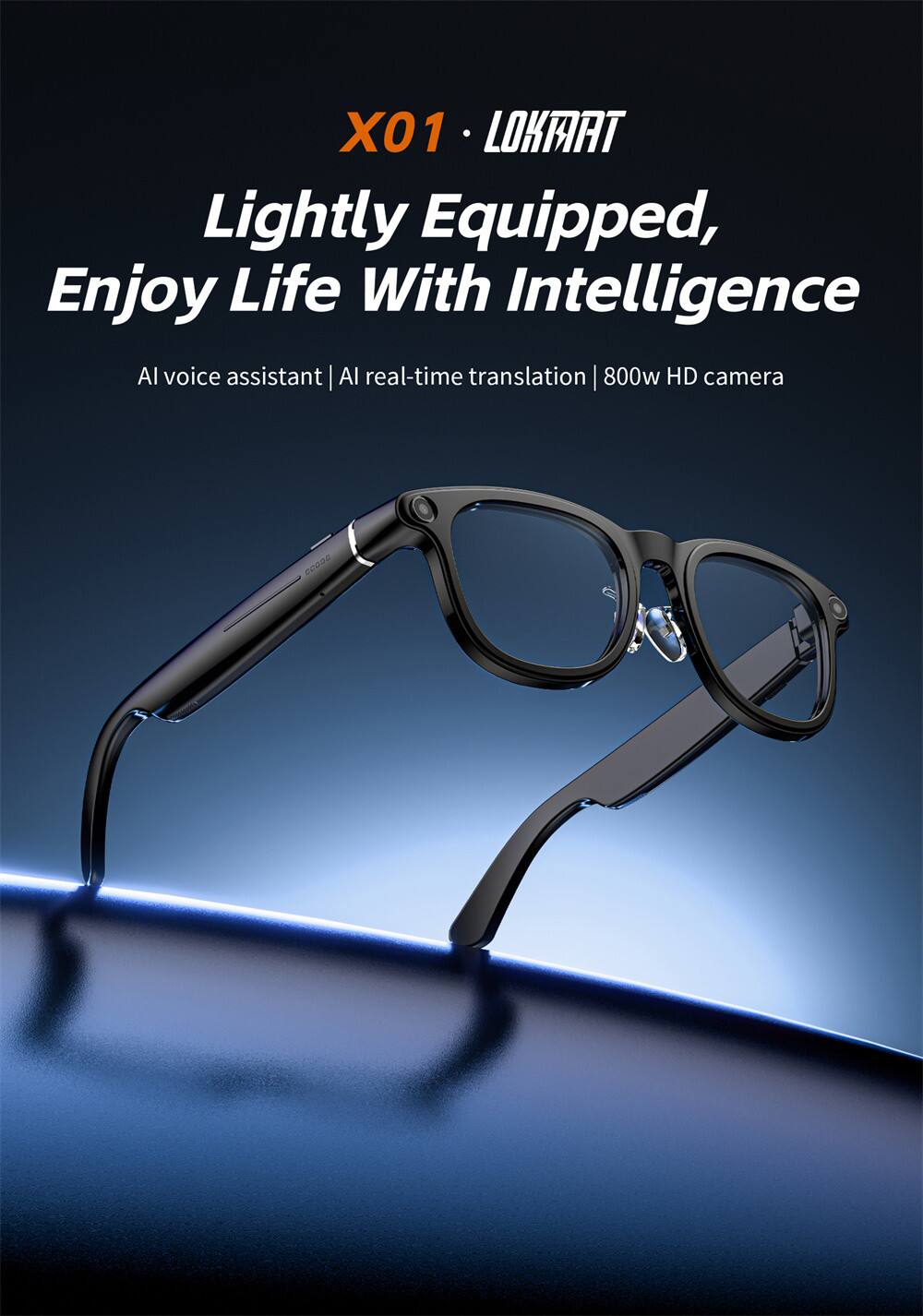 X01 LOKMAT Lightly Equipped, Enjoy Life With Intelligence  
AI voice assistant | AI real-time translation | 800w HD camera