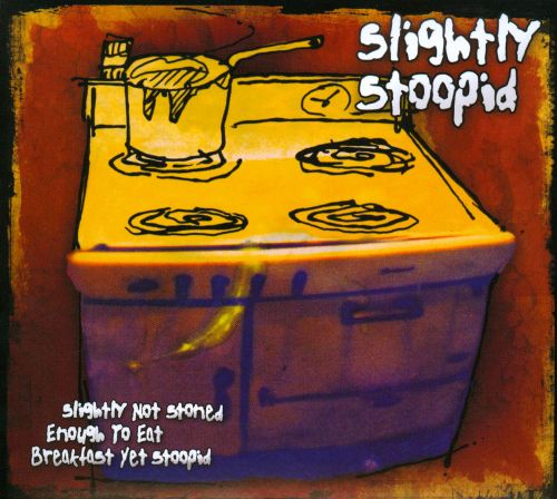 Slightly Not Stoned Enough to Eat Breakfast Yet Stoopid [CD] [PA]